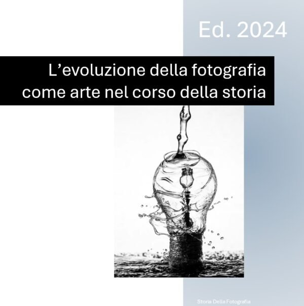 evoluzione della fotografia come arte nel corso della storia