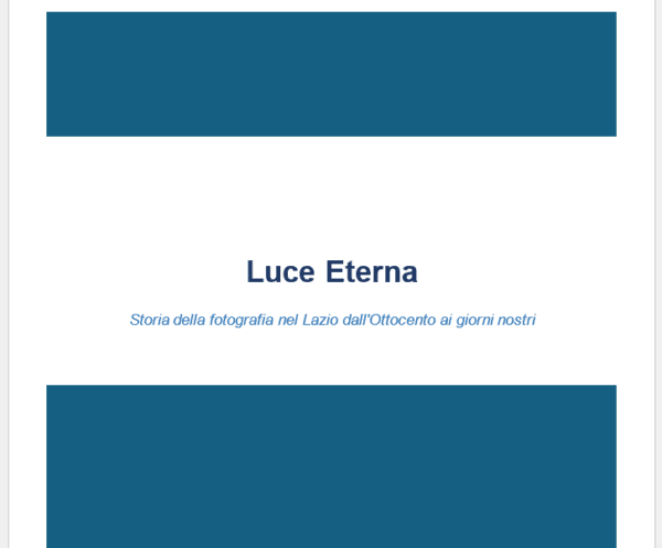 Luce Eterna – Storia della fotografia nel Lazio dall’Ottocento ai giorni nostri