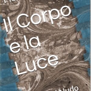 corpo e la luce