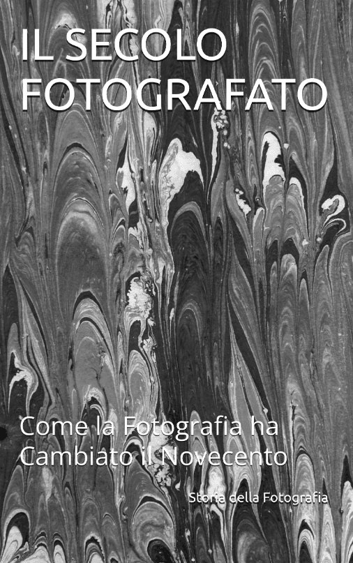 Il Secolo Fotografato - Come la Fotografia ha cambiato il Novecento